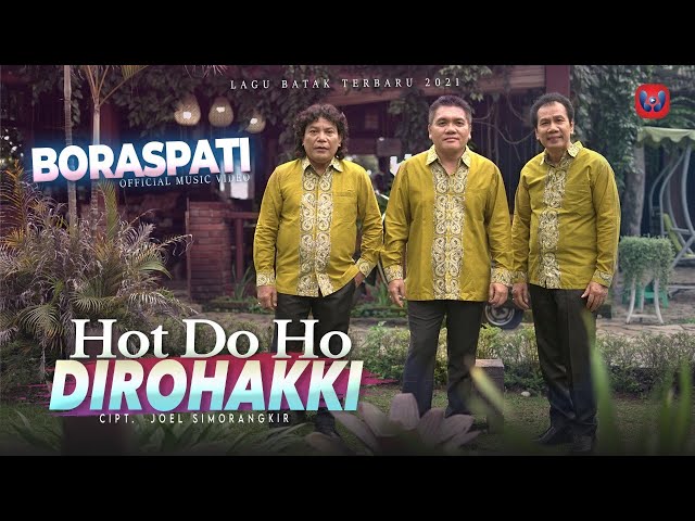 BORASPATI  - HOT DO HO DIROHAKKI I LAGU BATAK TERBARU 2021 I OFFICIAL MUSIC VIDEO class=