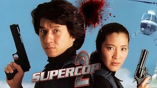 Supercop 2 (1993) Movie Full | Michelle Yeoh | Jackie Chan | Yu Rongguang | Facts And Review