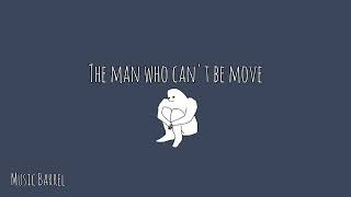 The Man Who Can't Be Move - The Script