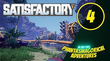 Satisfactory - First playthrough, the ore must flow! Part 4