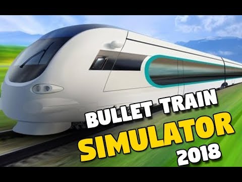 Bullet Train Simulator 2017