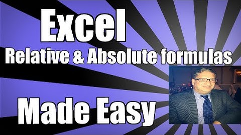 Relative and Absolute formulas in Excel 2007, Excel 2010, and Excel 2013 Excel 2016
