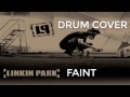 Linkin park  faint  drum cover