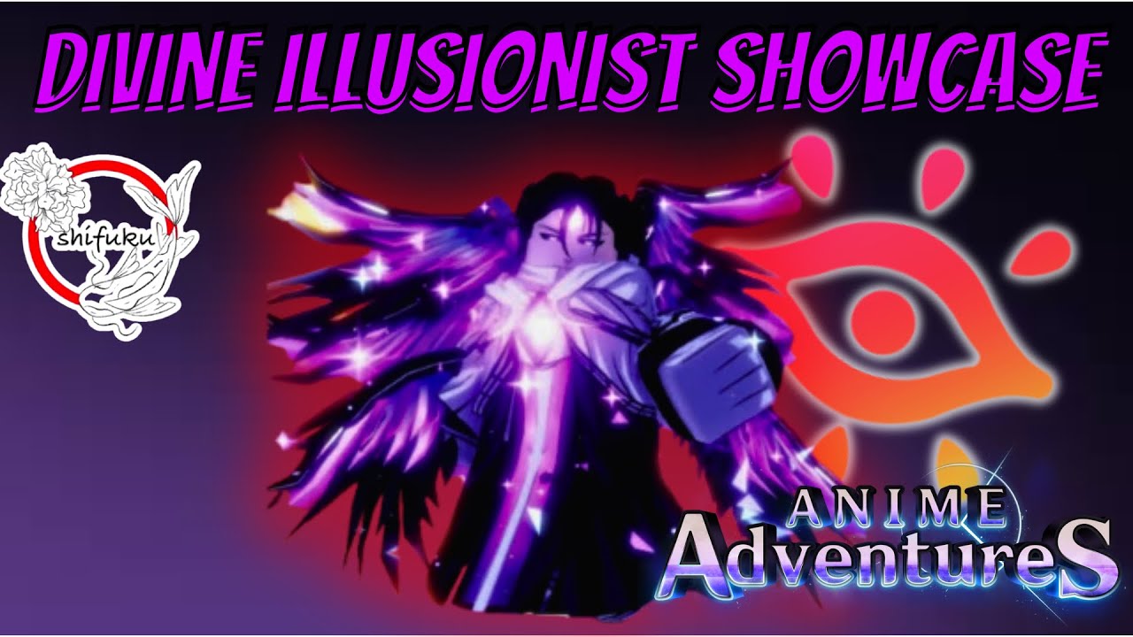 Anime Adventures Divine Illusionist Showcase!! roblox 