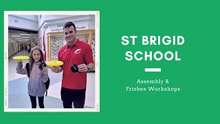 Assembly and Frisbee Workshops at St Brigid School