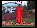 Kumbe Kweli Huyawezi - Mwanahawa Ali with MELODY