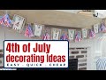 4th of July Decorating Ideas for Your Home