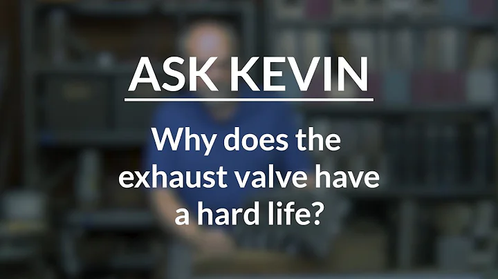 Why Does The Exhaust Valve Have A Hard Life?