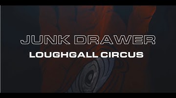 Junk Drawer - Loughgall Circus (Official Video)