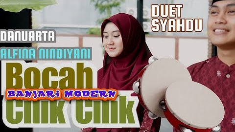 Bocah Cilik Cilik (BANJARI MODERN) - DUET SYAHDU - Alfina Nindiyani ft Danuarta