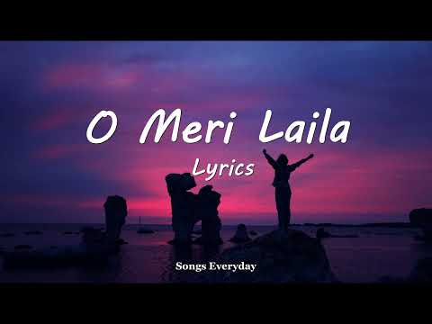 O Meri Laila  Laila Majnu  Atif Aslam  Jyotica Tangri  Lyrics  trending