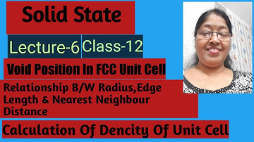 Relationship B/W Radius ,Edge Length &Nearest Neighbour Distance , Density Of The Unit Cell Class 12