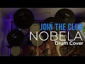 Join The Club - Nobela (Drum Cover)