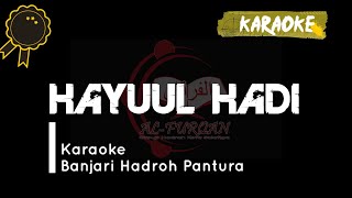 HAYYUL HADI Karaoke Banjari Murni \u0026 Darbuka || Al Furqan Salatiga