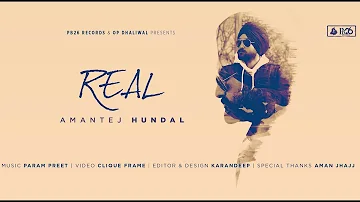 REAL - Amantej Hundal | Param Preet | Clique Frame | PB26 Records | Latest Punjabi Song