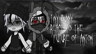 видео: Реакция на будущее Антона (Зайчик) - Tiny Bunny React to the Future Of Anton - Gacha - ,Тини Банни - картинка: Реакция на будущее Антона (Зайчик) - Tiny Bunny React to the Future Of Anton - Gacha - ,Тини Банни -