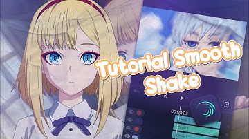 Tutorial Low Shake Alight Motion