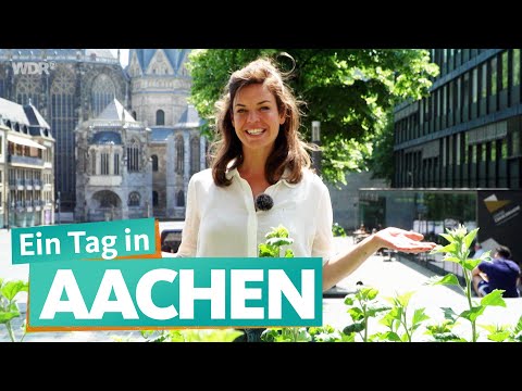 Ein Tag in Aachen | WDR Reisen