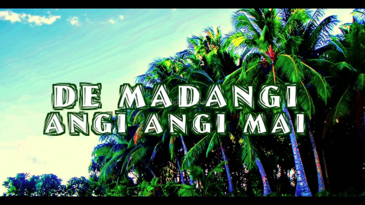 MARANGI BOYZ  - DE MADANGI ANGIANGI MAI