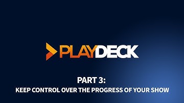 PLAYDECK - Video Playout Software for Windows - Part 3: Keep Control over Your Show