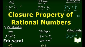 What is Closure Property of Rational Numbers | Ch -1/ 1.2.1 - 8th NCERT | Edusaral