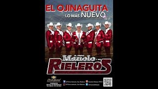 El Primo Manolo Y Sus Rieleros - Huapango El Ojinaguita 2017