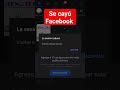 😱Se cayó facebook!! #facebook #secayofacebook #facebooknofunciona #facebookproblemas