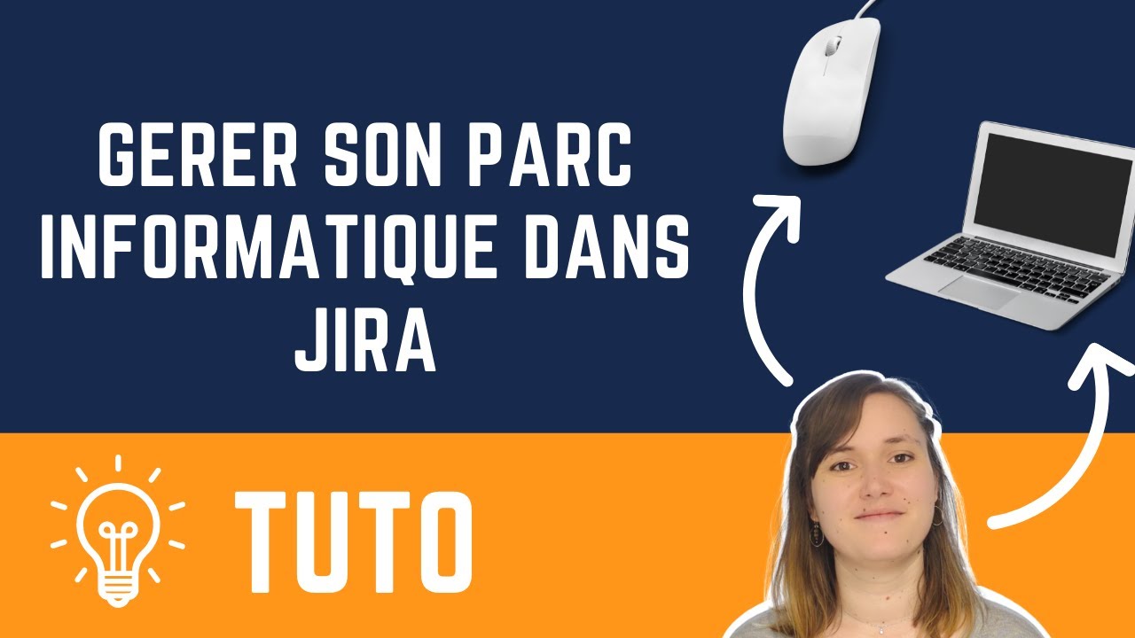 JIRA et ACTIFS : Comment gérer son parc informatique ?