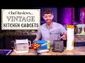 A Chef Reviews VINTAGE Cooking Gadgets | SORTEDfood