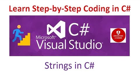 Part 9 - Strings in C#