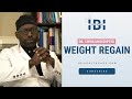 Weight Regain Atlanta Georgia - Dr Chris Unscripted. Top Surgeon for Weight Loss in Georgia.