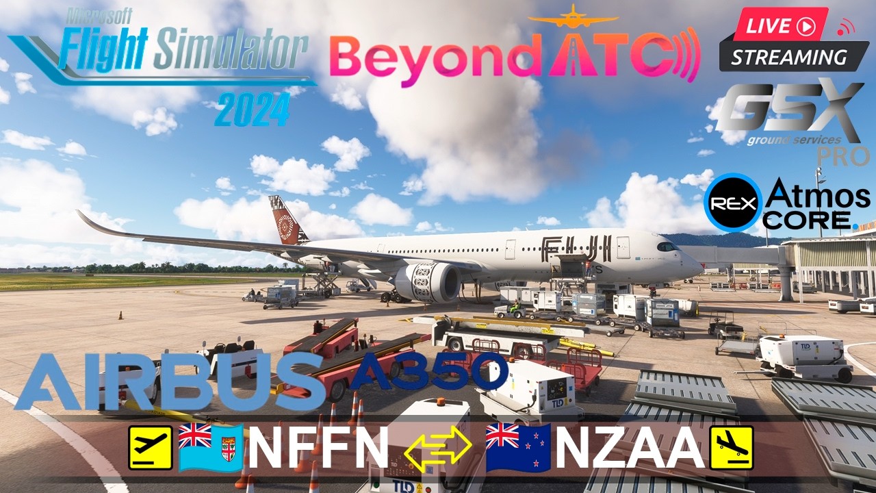 ✈️MSFS2024 | AIRBUS A350-900 | Нади(NFFN) - Окленд(NZAA) - Нади | От вулканов к "Городу Парусов"