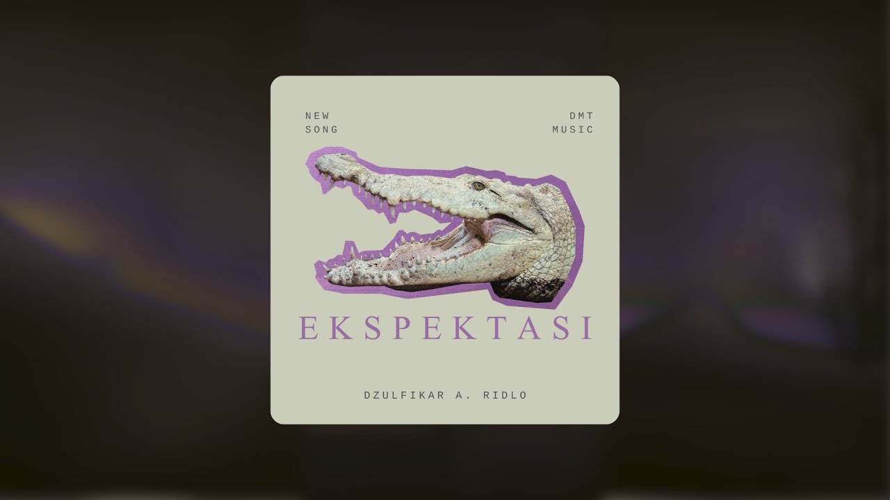 Ekspektasi - Dzulfikar A. Ridlo (Official Music)