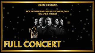 Padi Reborn Full Concert | Kick Off Meeting Emerio Indonesia 2019 | New Spirit, No Limit