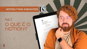 O que é o Notion? Aula 2 - Curso Notion para Iniciantes por  Sebastian Baltazar