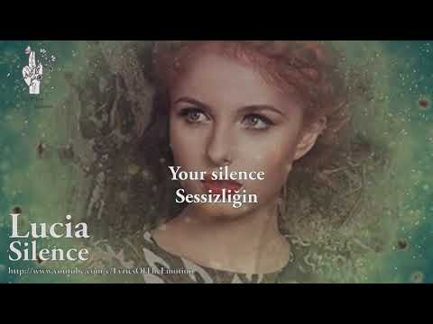 Lucia - Silence ( with Lyrics / Türkçe Altyazi / Türkçe Çeviri )