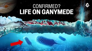 Ganymede: The Best Place To Look For Alien Life