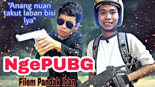 Nge PUBG Iban - Filem Pendek Iban - Full Movie