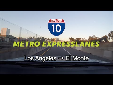 Interstate 10 Metro ExpressLanes Los Angeles → El Monte