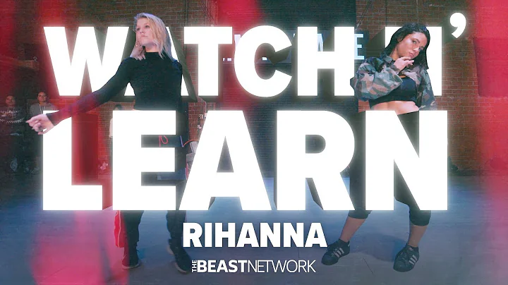 WATCH N' LEARN - “RIHANNA” | Willdabeast Choreography | #IMMASPACE Class
