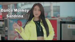 DANCE MONKEY TONES AND I (COVER BY SANDRINA)