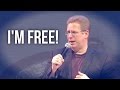 "I'm Free!" - Pastor Raymond Woodward