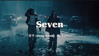 seven - 정국 (Jung Kook) [ft. Latto] (Lyrics)