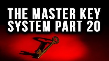 The Master Key System Charles F. Hannel Part 20 Law of Attraction