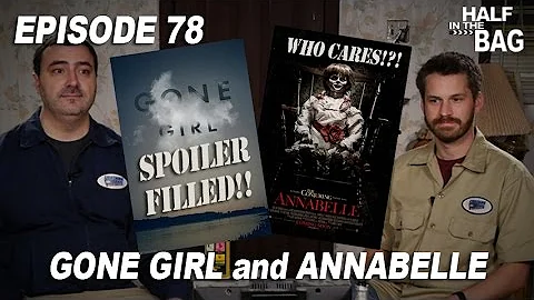 Half in the Bag: Gone Girl and Annabelle