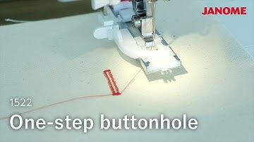Model 1522 One-step buttonhole