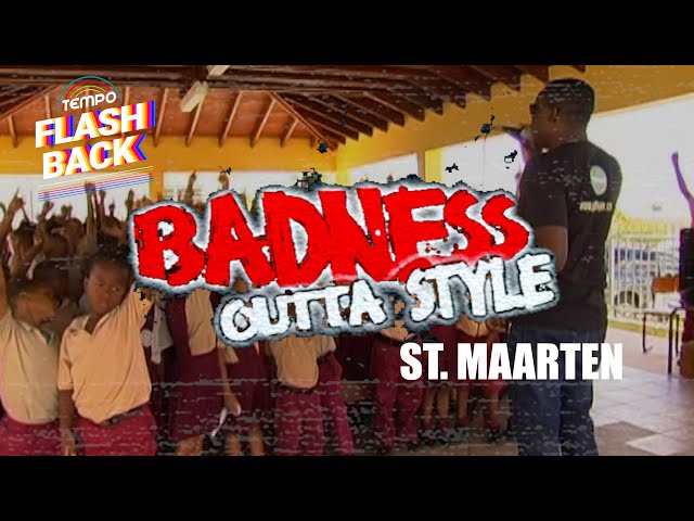 Badness Outta Style Ep 02 St Maarten | TEMPO Flashback