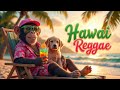 Tropical Hawaiian Reggae – You’ll Feel the Ocean Before the Music Starts 🌊