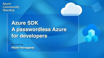 Azure SDK Community Standup - A passwordless Azure for developers
