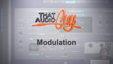 Omnisphere 2: Modulation | That Audio Guy